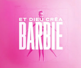 Replay Et Dieu créa Barbie