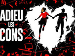 Replay Adieu les cons