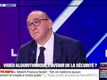 Replay BFM Politique - Surveillance par vidéo algorithmique: Laurent Nuñez favorable à la reconduction de l'expérimentation