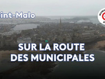 Replay Sur la route des municipales - Saint-Malo