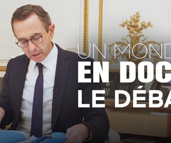 Replay Un monde en doc - Bruno Retailleau : Peut-il encore être le héros-surprise de son camp ?