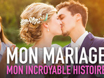 Replay Mon mariage, mon incroyable histoire - Episode 2