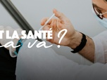 Replay Et la santé, ça va ? - Vaccination : comment mieux protéger les Français ?