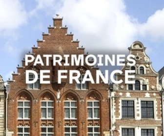 Replay Patrimoines de France - Au Nord y avait les bourgeois