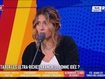 Replay Les Grandes Gueules - Taxer les 1800 plus riches de France rapporterait 20 milliards d'euros. Allons-y ?