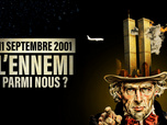 Replay 11 Septembre 2001 : L'ennemi parmi nous