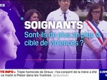Replay A l'épreuve des faits - LA VÉRIF' - Les soignants sont-ils de plus en plus pris pour cible?