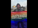 Replay L'image du jour - Un soldat israélien arbore le drapeau LGBT à Gaza