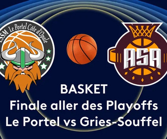 Replay Basket : Playoffs de Pro B - Finale aller : ESSM Le Portel / ASA - Alliance Sport Alsace