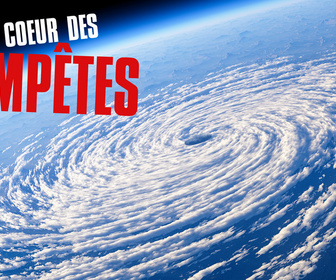 Replay Au cœur des tempêtes