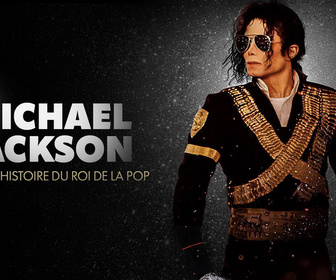 Replay Michael Jackson : la vraie histoire du roi de la pop