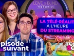 Replay Épisode suivant - La télé-réalité à l'heure du streaming