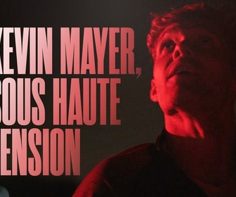 Replay Kevin Mayer : sous haute tension