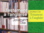 Replay La p'tite librairie - Testament à l'anglaise - Jonathan Coe