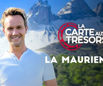 Replay La carte aux trésors - La Maurienne