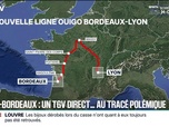 Replay 20H BFM - La SNCF va lancer une nouvelle liaison Ouigo entre Lyon et Bordeaux, mais le tracé fait polémique