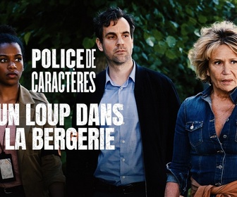 Replay Police de caractères - S2 E4 - Un loup dans la bergerie