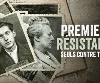 Replay Premiers résistants, seuls contre tous
