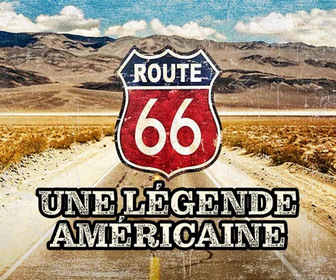 Replay Route 66, une légende américaine