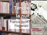 Replay La p'tite librairie - Tendre est la nuit - Francis Scott Fitzgerald
