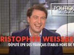 Replay Politique à table ! - Christopher Weissberg, député EPR des Français établis hors de France