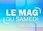 Replay Le mag du samedi