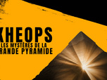 Replay Kheops : les mystères de la grande pyramide