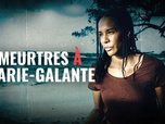 Replay Meurtres à Marie-Galante - 20/08/2026