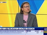 Replay Tout pour investir - La coach : Focus sur l'allocation idéale du coach - 05/09