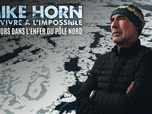 Replay Mike Horn: 87 jours dans l'enfer du Pôle Nord