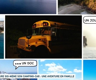 Replay Un jour, un doc week-end - Faire soi-même son camping-car : une aventure en famille (2/2)