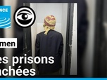 Replay Les Observateurs - Yémen : dans les prisons secrètes de Hadramout