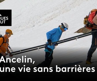 Replay Chroniques d'en Haut - Ancelin, une vie sans barrières