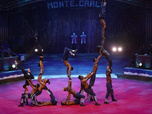 Replay Le 47e Festival international du cirque de Monte-Carlo