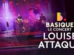 Replay Basique, le concert - Louise Attaque