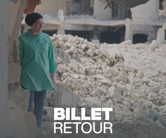 Replay Billet retour - Revoir Yarmouk : une famille syrienne en exil de retour dans une ville en ruines