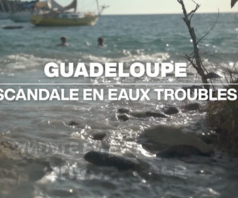Replay C'est En France - Usines fantômes, gestion hasardeuse : le scandale des stations d'épuration de Guadeloupe