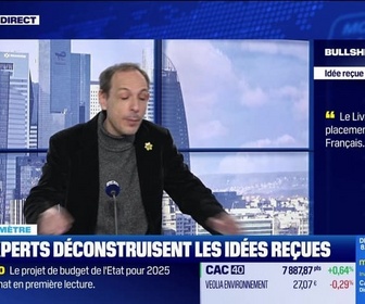 Replay BFM Bourse - Bullshitomètre : Le Livret A est le placement préféré des Français - FAUX Gilles Petit - 23/01