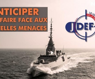 Replay Le journal de la Défense - Anticiper pour faire face aux nouvelles menaces