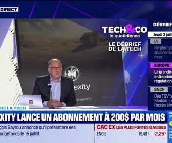 Replay Tech & Co, la quotidienne - Perplexity lance un abonnement IA à 200 dollars par mois - 03/07