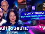 Replay Multijoueurs - Black Friday : tous nos conseils pour réussir vos achats