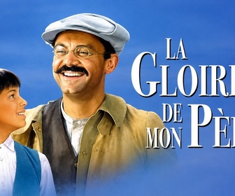 Replay La gloire de mon père