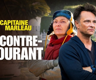 Replay Capitaine Marleau - S4 E11 - A contre-courant