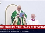 Replay BFM Première - La profondeur du problème, le pape l'a clairement ressentie: ce que le souverain pontife a dit aux victimes de violences sexuelles