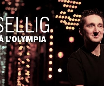 Replay Épisode 6 - Sellig à l'Olympia - Épisode 6