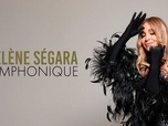 Replay Symphonique - Hélène Ségara - Symphonique