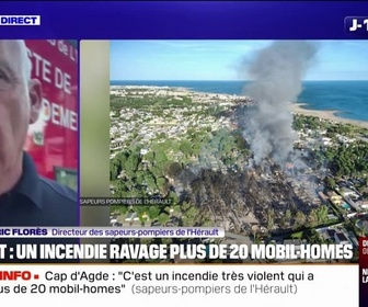 Replay 20H BFM - Cap d'Agde: Un incendie très violent, mais globalement maîtrisé, explique le directeur des sapeurs-pompiers de l'Hérault