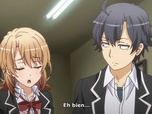 Replay My teen romantic comedy SNAFU - S2 E7 - Pourtant, la farce quotidienne se poursuit dans cette pièce