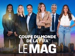 Replay Coupe du Monde de la FIFA - le Mag - Le Mag du 12/06