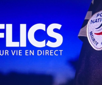 Replay Flics : leur vie en direct